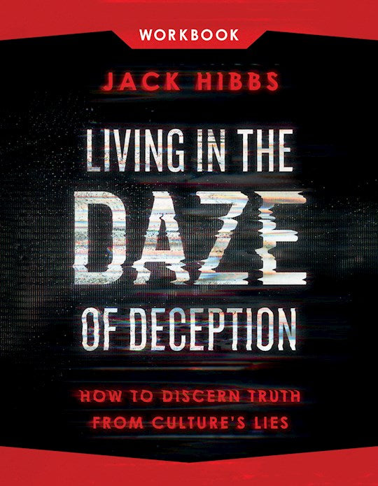 Living In The Daze Of Deception Workbook