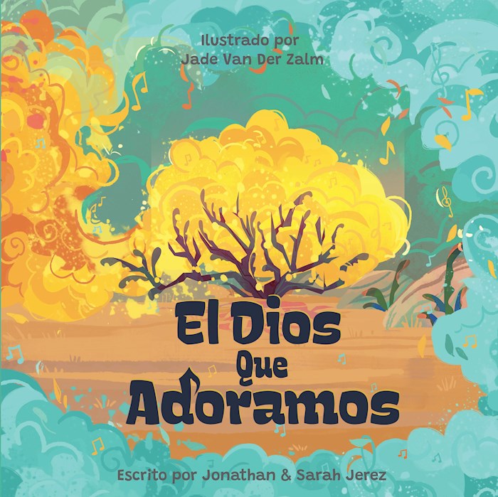 El Dios que Adoramos (The God We Worship)