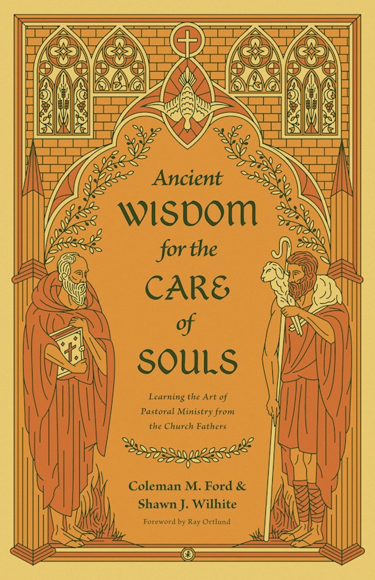 Ancient Wisdom For The Care Of Souls