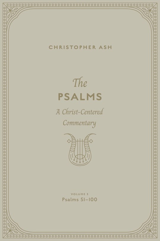 The Psalms: Volume 3 (Psalms 51-100)