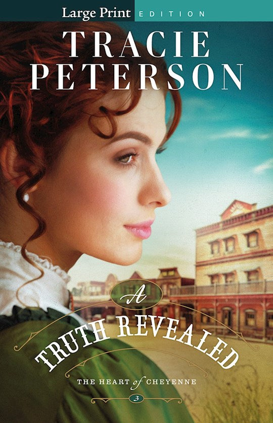 A Truth Revealed Large Print (The Heart Of Cheyenne