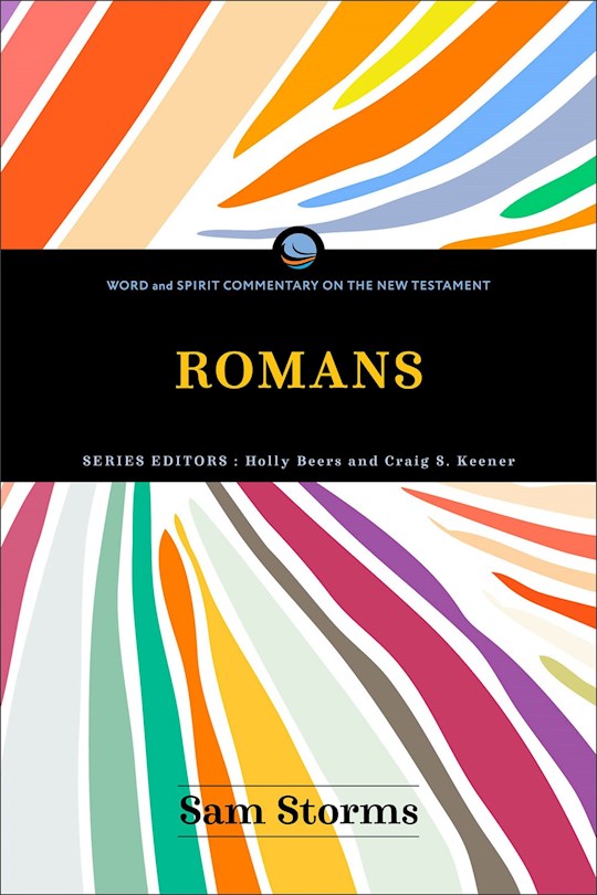 Romans (Word And Spirit Commentary On The New Testament)