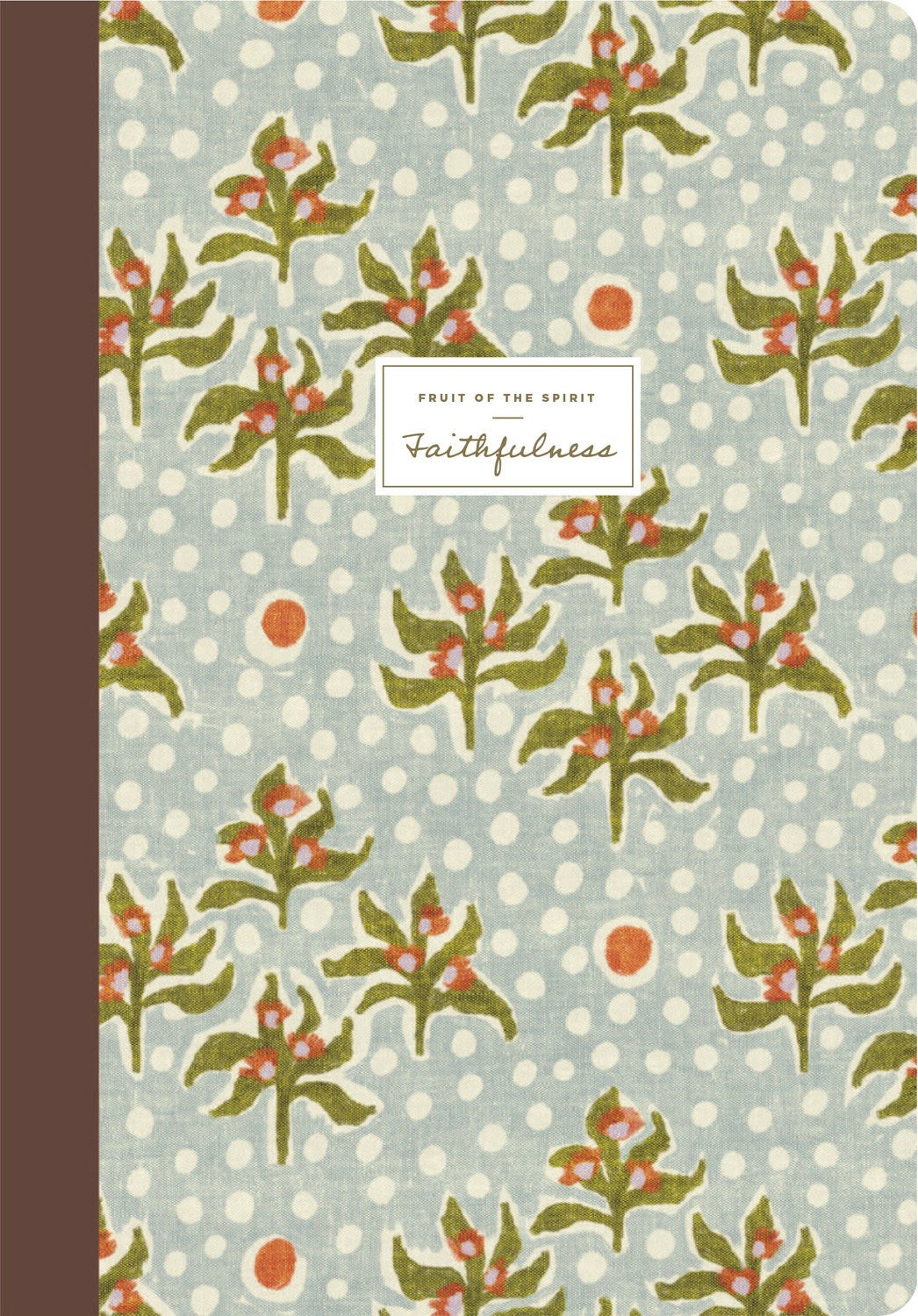 ESV Devotional Journal Fruit of the Spirit: Faithfulness-Softcover