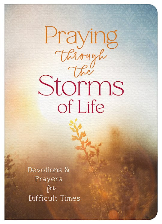 Praying Through The Storms Of Life
