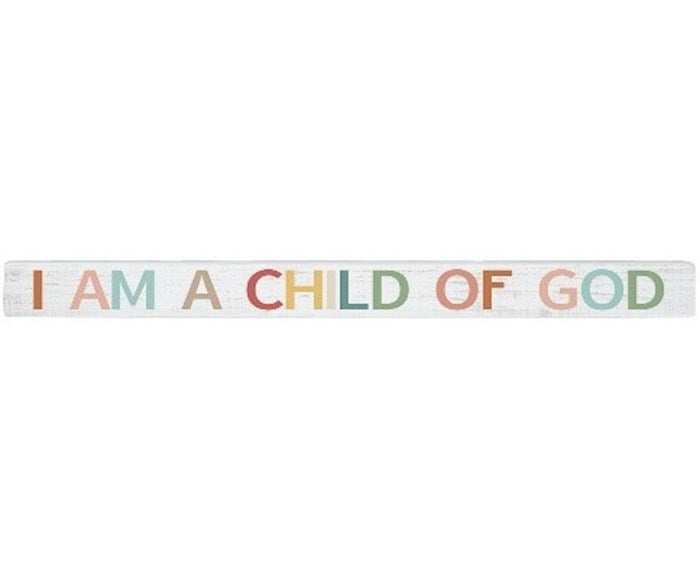 Talking Stick-I Am A Child Of God (16" x 1.5")