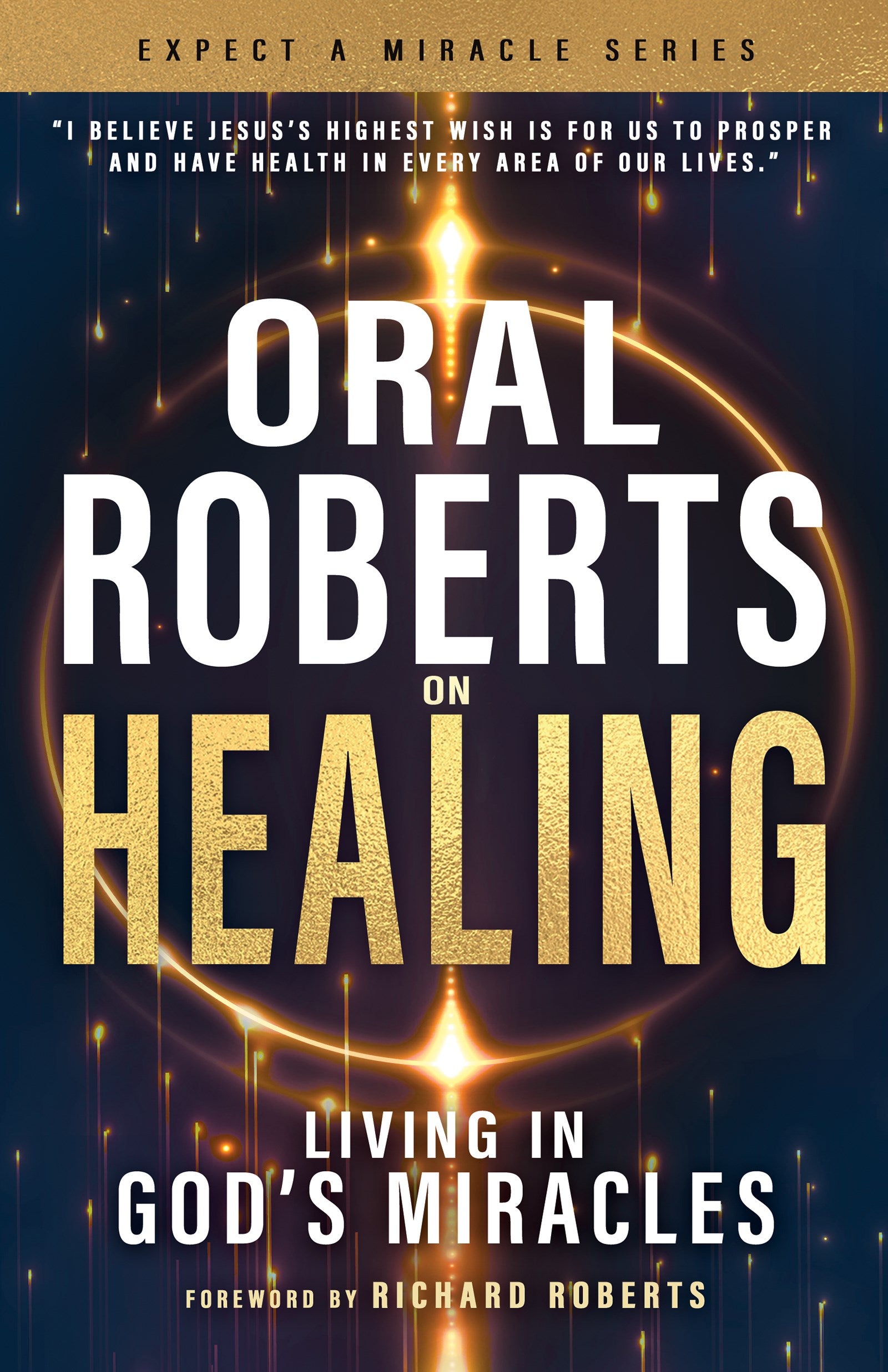 Oral Roberts On Healing