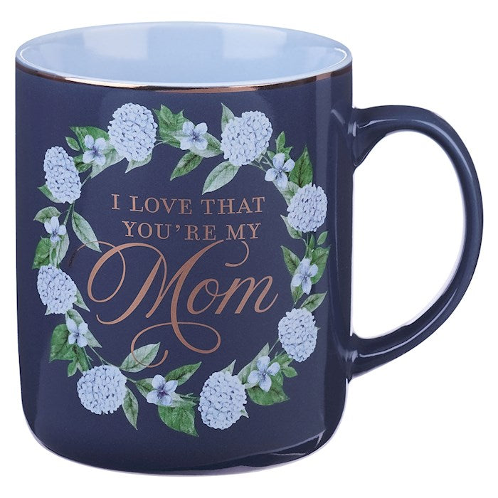 Mug-I Love That You&