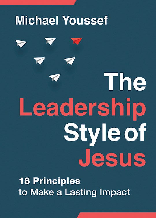 The Leadership Style Of Jesus (Repackage)