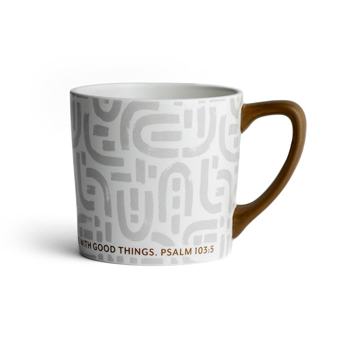 Mug-Good Things (Psalm 103:5) (14 Oz)