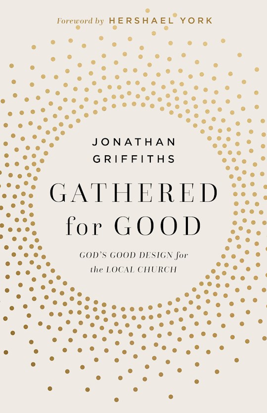 Gathered For Good