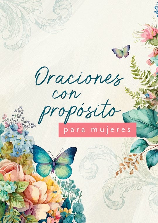 Oraciones Con proposito Para Mujeres (Prayers With Purpose For Women)