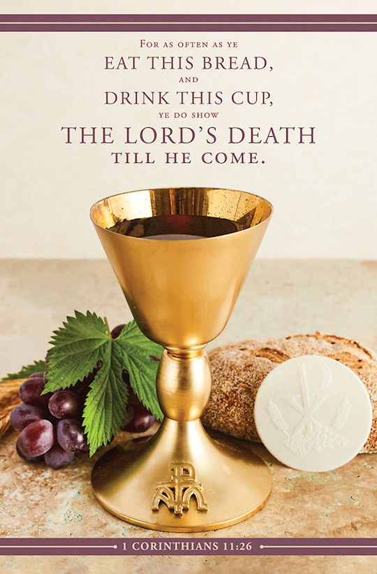 Bulletin-For As often As Ye Eat This Bread (1 Corinthians 11:26) (Pack Of 100)
