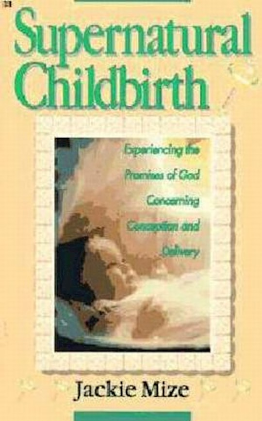 Supernatural Childbirth (LSI)