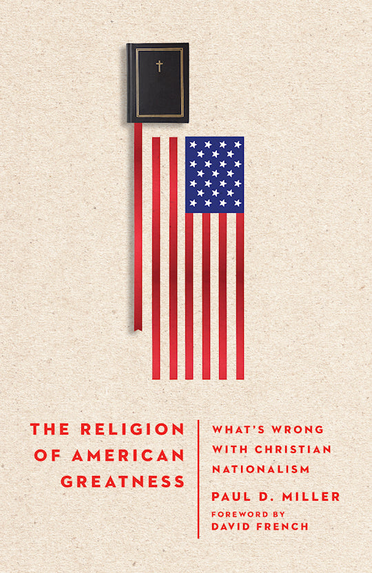 The Religion Of American Greatness-Softcover