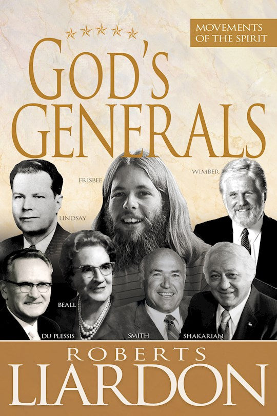 Gods Generals: Movements Of The Spirit