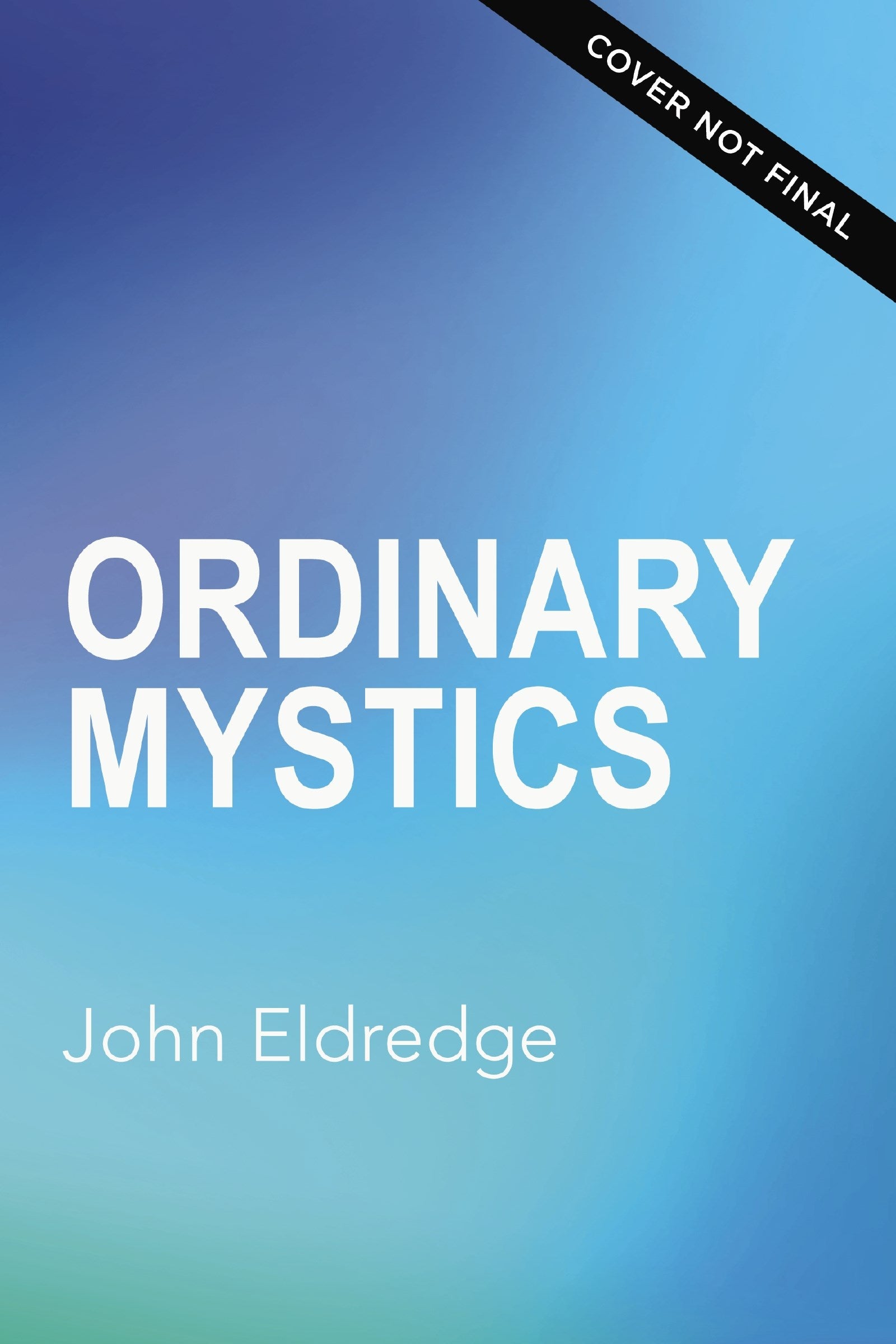 Ordinary Mystics
