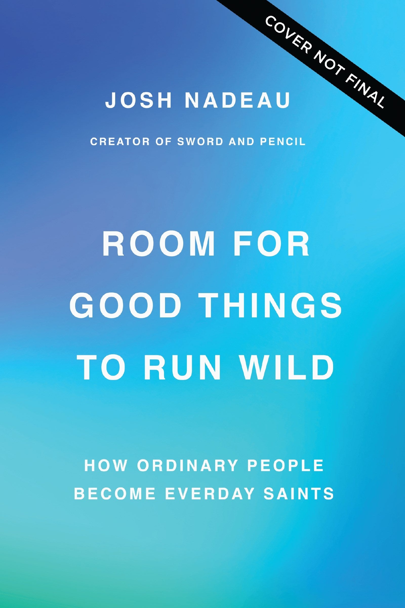 Room For Good Things To Run Wild