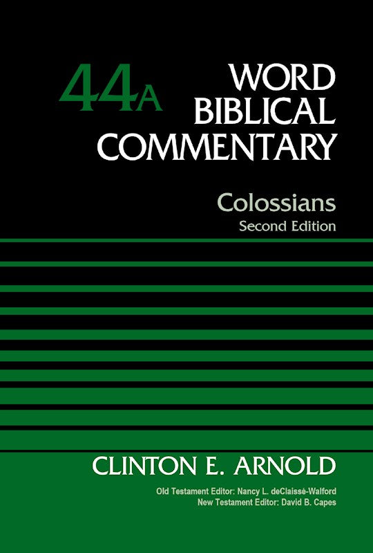 Colossians Volume 44A (Word Biblical Commentary)