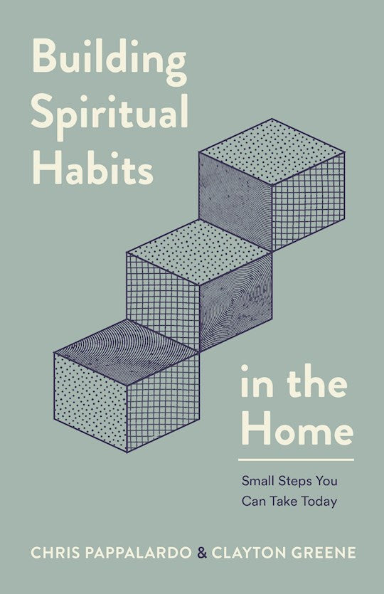 Building Spiritual Habits In The Home