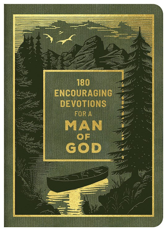 180 Encouraging Devotions For A Man Of God