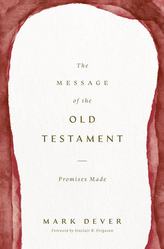 The Message Of The Old Testament
