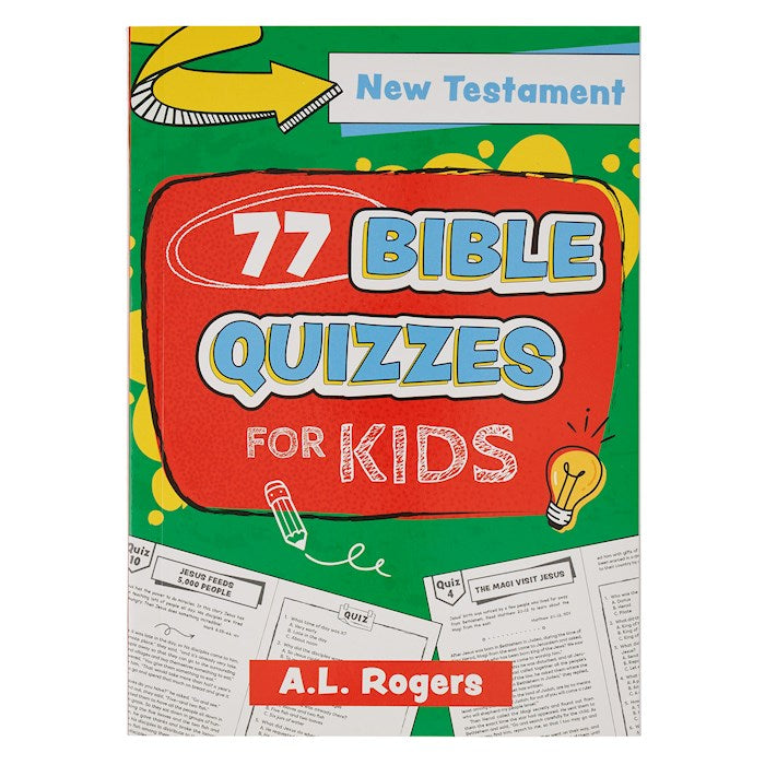 77 Bible Quizzes For Kids: New Testament