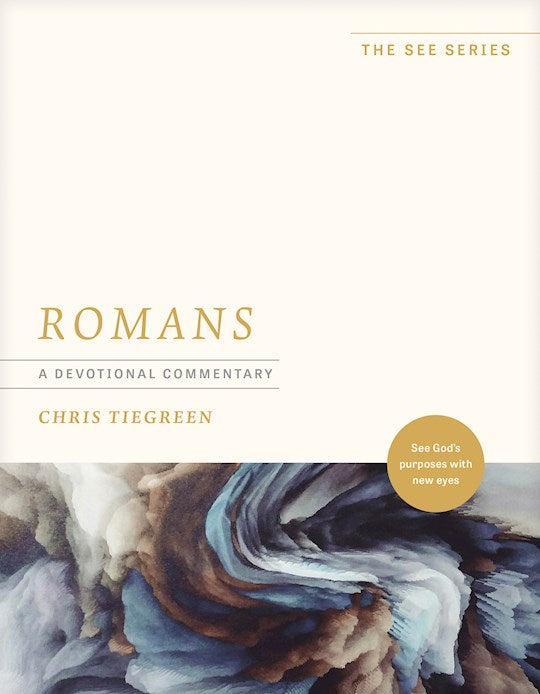Romans: A Devotional Commentary (The See Series)