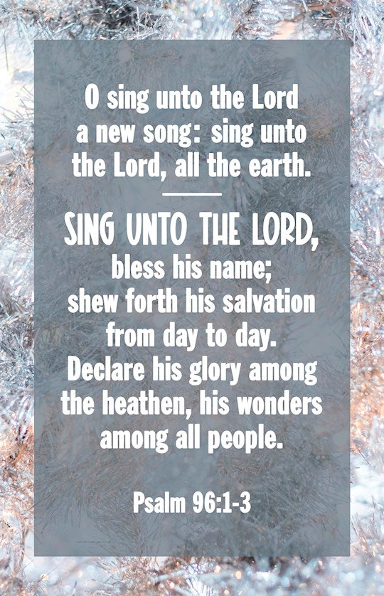 Bulletin-O Sing Unto The Lord A New Song (Psalm 96:1-3 KJV) (Pack Of 100)