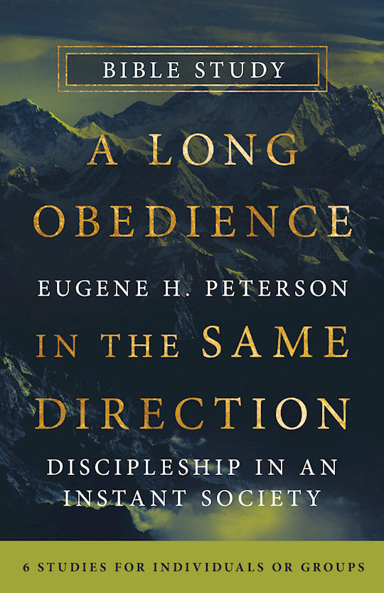 A Long Obedience In The Same Direction Bible Study
