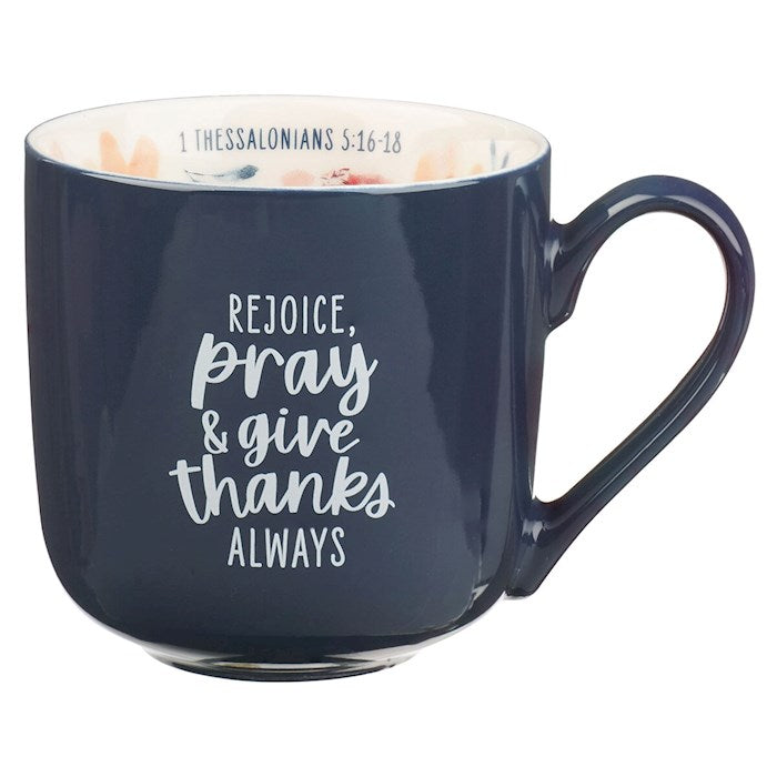 Mug-Rejoice Pray & Give Thanks Always (1 Thess. 5:16-18)-Ceramic
