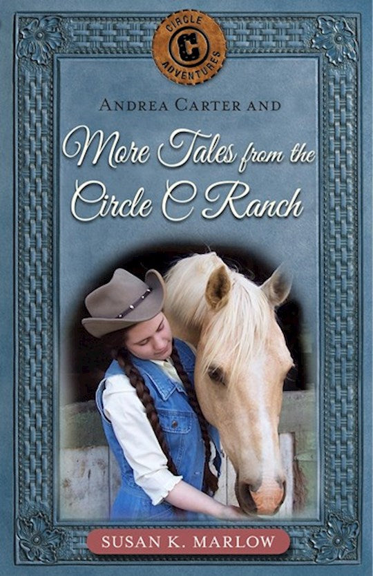 Andrea Carter And More Tales From The Circle C Ranch (Circles C Adventures