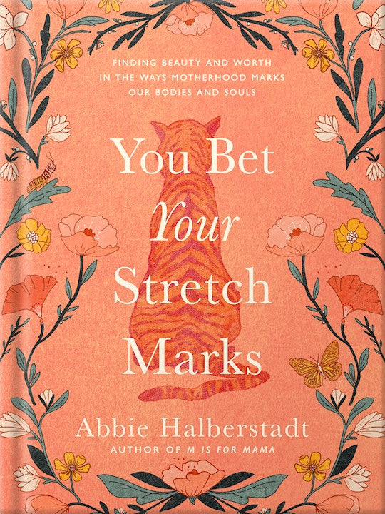 You Bet Your Stretch Marks