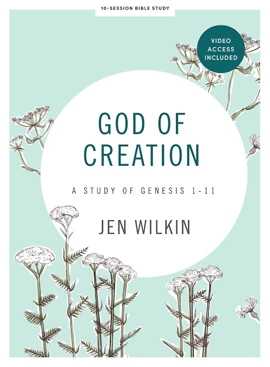 God Of Creation Bible Study Book With Video Access