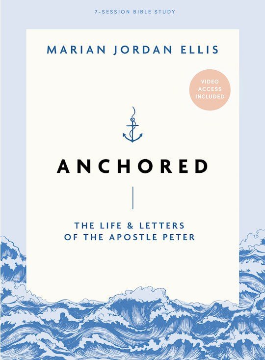 Anchored Bible Study Book With Video Access