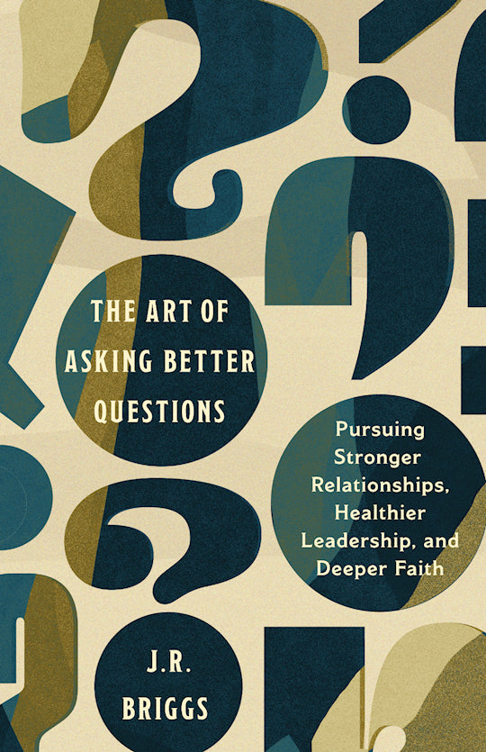 The Art Of Asking Better Questions