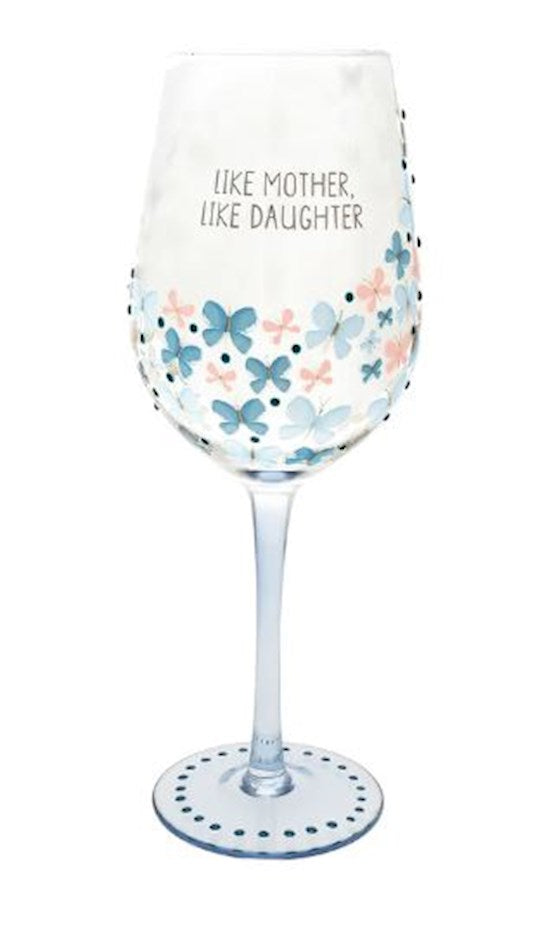 Stemmed Glass-Like Mother Like Daughter 16 oz (