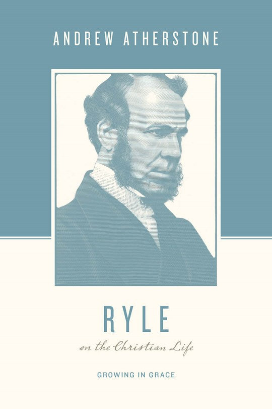 Ryle On The Christian Life
