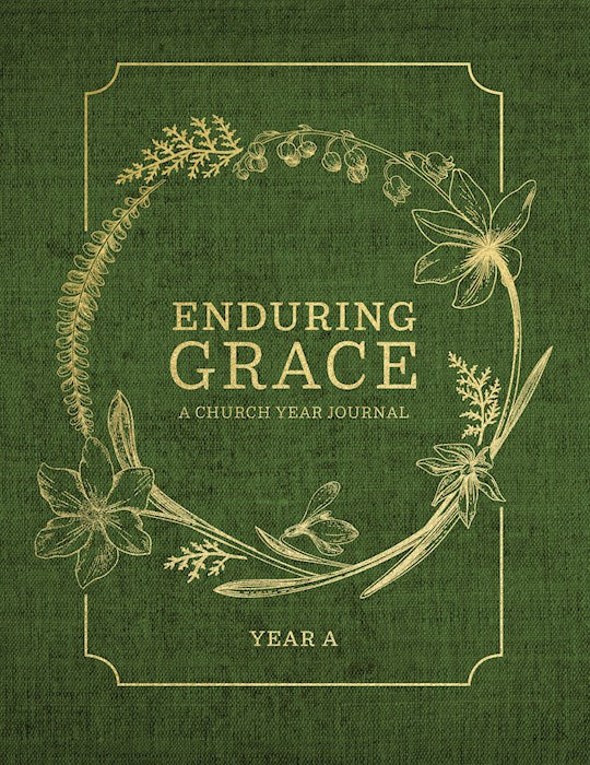 Enduring Grace: A Church Year Journal Year A