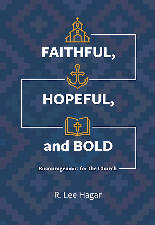 Faithful Hopeful And Bold