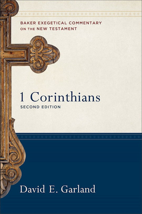 1 Corinthians (2nd Edition) (Baker Exegetical Commentary On The New Testament)