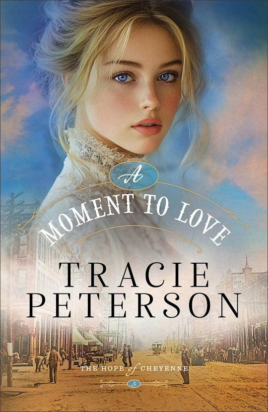 A Moment To Love (The Hope Of Cheyenne