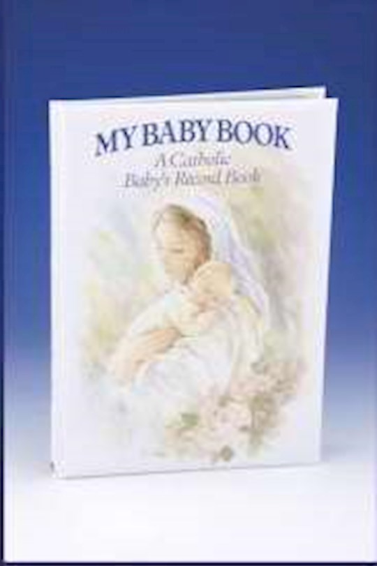 My Baby Book: A Catholic Baby&