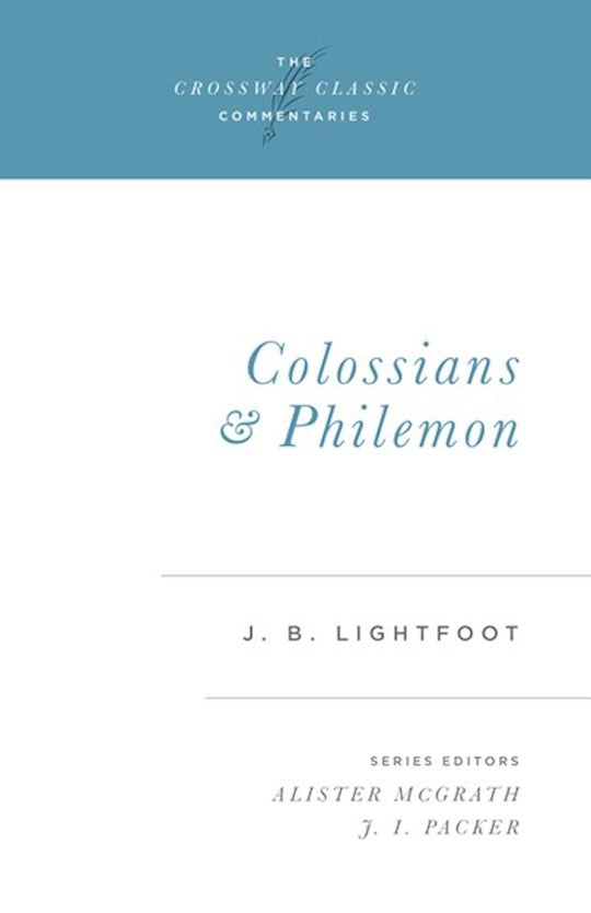 Colossians And Philemon (Crossway Classic Commentaries)