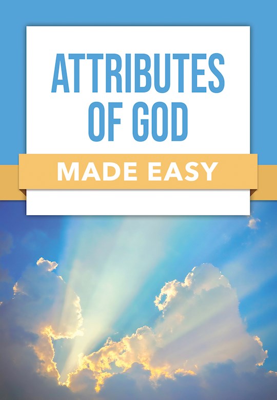 Attributes Of God Made Easy