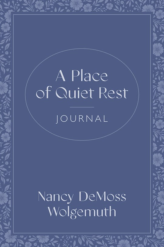A Place Of Quiet Rest Journal (Updated Design)
