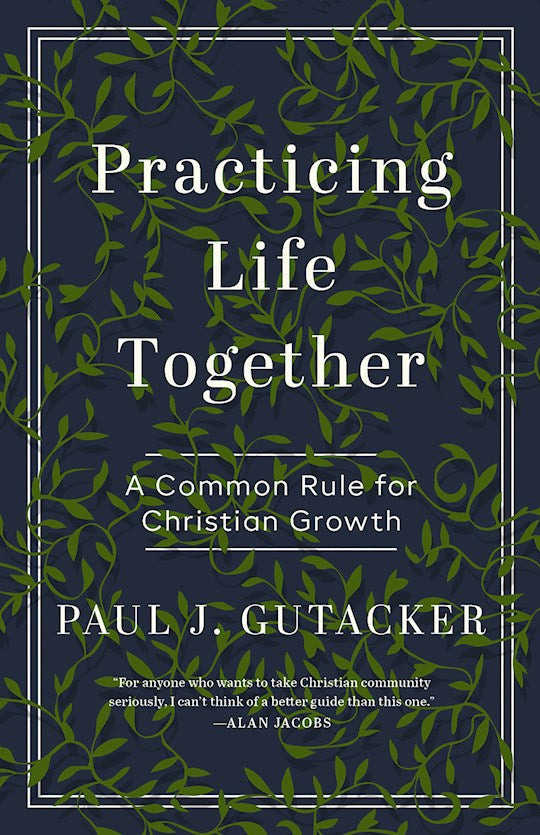Practicing Life Together