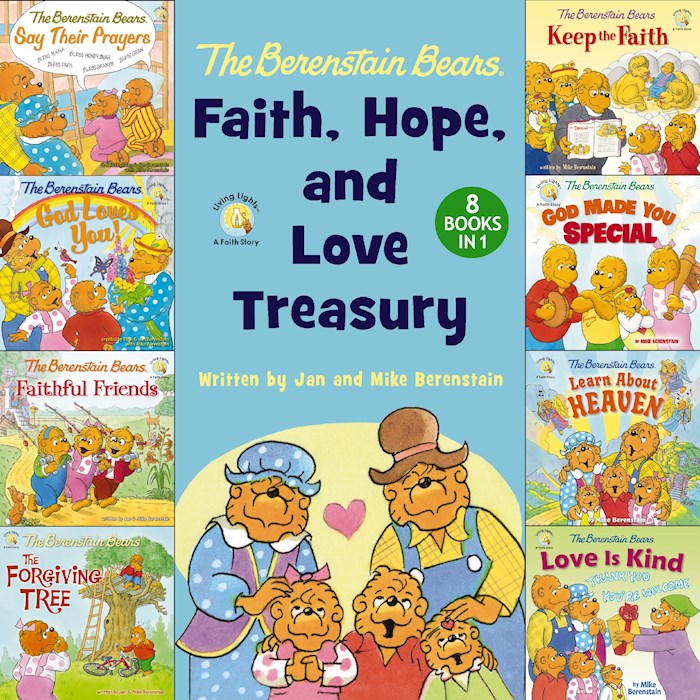 The Berenstain Bears Faith Hope And Love Treasury (8-In-1)