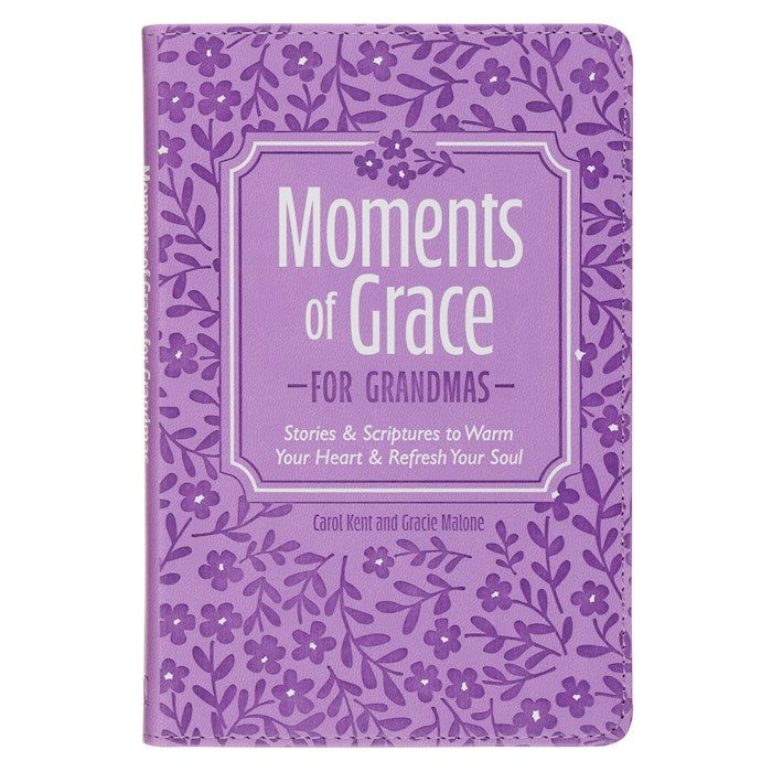 Moments Of Grace For Grandmas