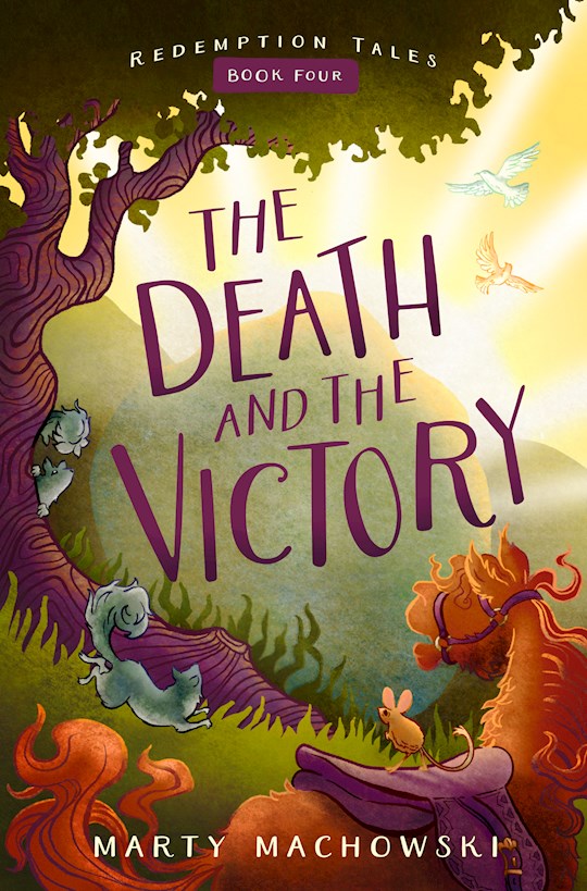 The Death And The Victory (Redemptive Tales