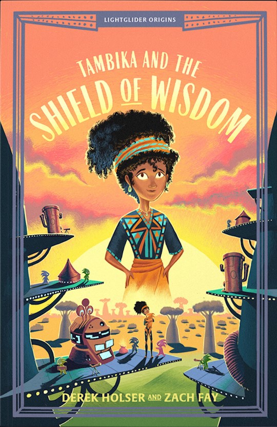 Tambika And The Shield Of Wisdom (Lightglider Origins
